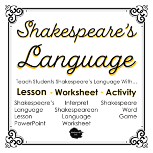 Shakespeare's Language: Lesson, Activity, & Worksheet (with Answer Key)